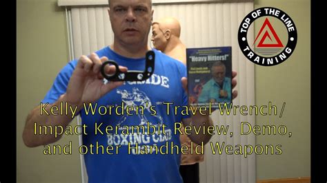 Kelly Worden S Travel Wrench Impact Kerambit Review Demo And Relation