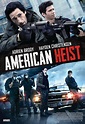 American Heist Movie Poster (#6 of 6) - IMP Awards