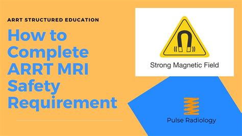 Completing The Arrt Mri Safety Requirement Youtube