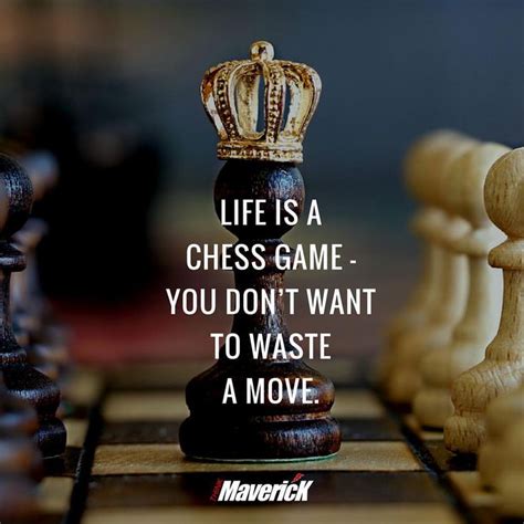 Life Quotes Simply Put Life Is A Game Of Chess Chess Quotes Life