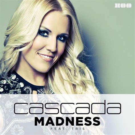 Cascada Madness Remixes Lyrics And Tracklist Genius