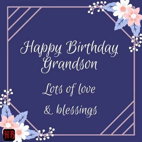Happy Birthday Grandson Lots Of Love And Blessings