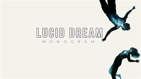 monogram lucid dream