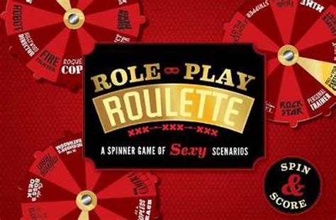 Role Play Roulette A Spinner Game Of Sexy Scenarios By Lynne Stanton
