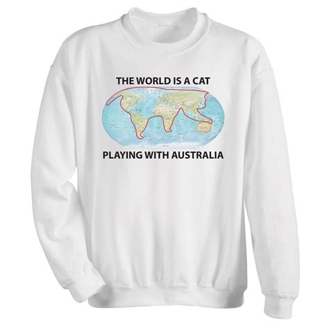 The World Is A Cat Playing With Australia T Shirt Or Sweatshirt Shop