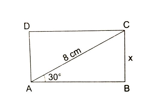 In A Rectangle The Angle Between A Diagonal And A Side Is 30 And