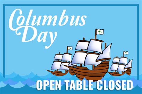 Closed Columbus Day Open Table
