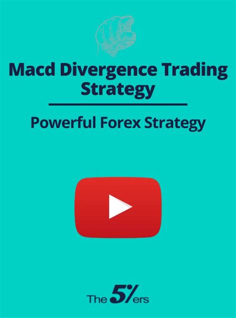 How To Use The Macd Divergence Strategy Effectively Forex Trading