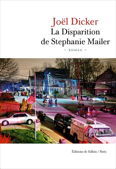 La Disparition de Stephanie Mailer - Joël Dicker ...