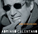 Io Non So Parlar D'Amore - Album by Adriano Celentano | Spotify