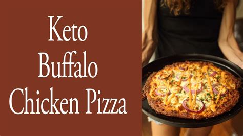 Keto Buffalo Chicken Pizza Youtube