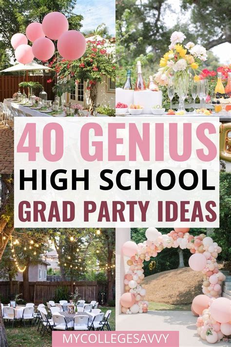 40 insanely fun high school graduation party ideas grad party ideas high school high school