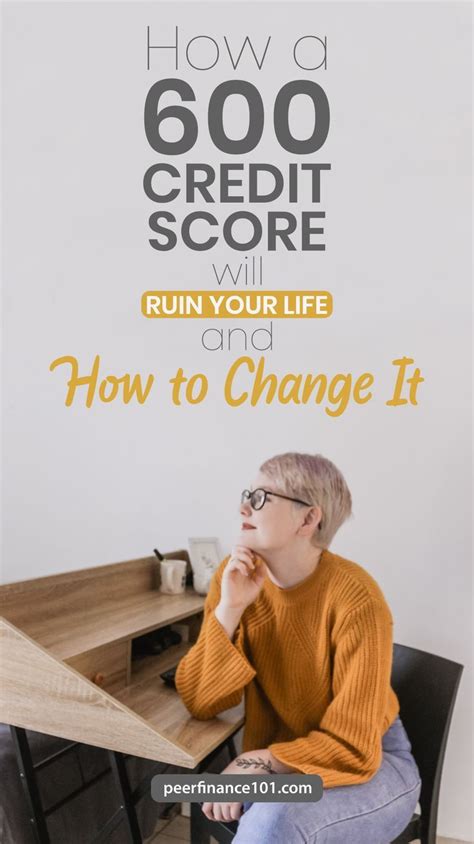 How A 600 Credit Score Will Ruin Your Life And How To Change It In 2020