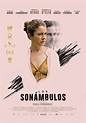Los Sonámbulos - Film 2022 - AlloCiné