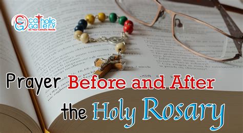 Prayer Before And After The Rosary Catholic Gallery