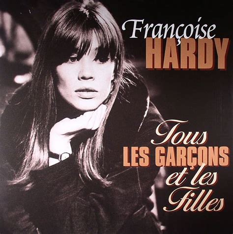 TOUS LES GARÇONS ET LES FILLES Françoise Hardy