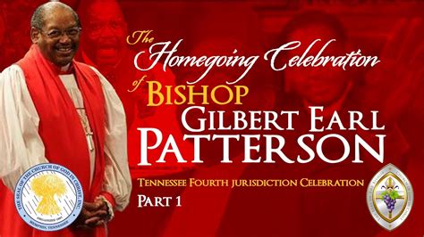 The Homegoing Celebration Of Presiding Bishop Gilbert Earl Patterson