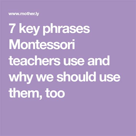 These 7 Montessori Phrases Are Perfect For School And Home Montessori