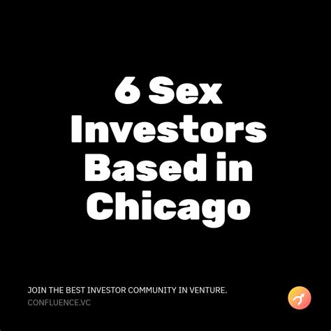 6 sex investors based in chicago confluence vc