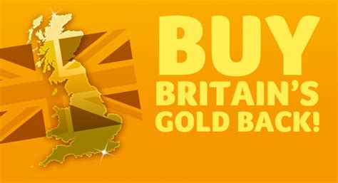 Buy Britains Gold Back The Market Oracle