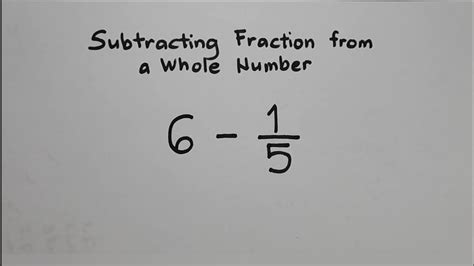 How To Subtract A Fraction From A Whole Number Basic Fraction Review