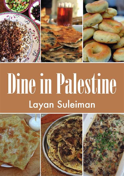 Dine In Palestine Prepare These Authentic Dishes Native To The