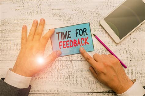 Writing Note Showing Time For Feedback Business Photo Showcasing Need