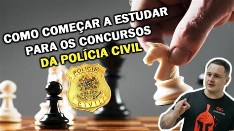 📚 Como ComeÇar A Estudar Para Os Concursos Da PolÍcia Civil Youtube