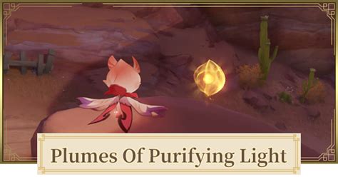 Genshin Plume Of Purifying Light Locations And How To Get Gamewith