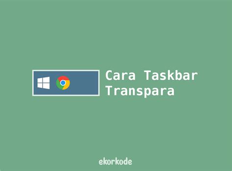 Windows 11 Make Taskbar Transparent