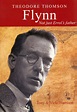 Theodore Thomson Flynn: Not Just Errol's Father | NHBS Academic ...