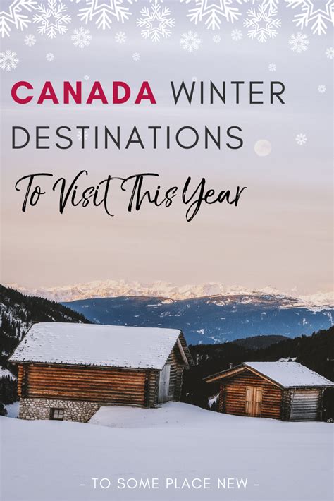 16 Absolute Best Places To Visit In Canada In Winter Winter Travel