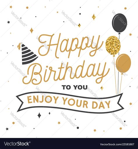 Happy Birthday To You Enjoy Your Day Stamp Vector Image