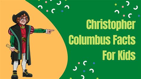 Christopher Columbus Facts For Kids Christopher Columbus Day Who
