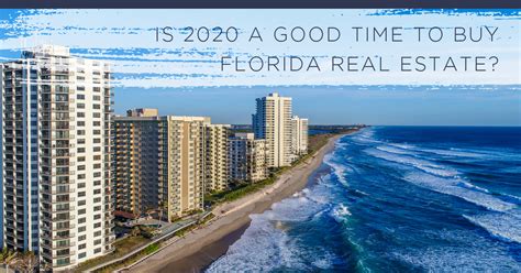 People who typically come in to real estate want to see a good strong market ahead and when there. Is 2020 A Good Time To Buy Florida Real Estate?