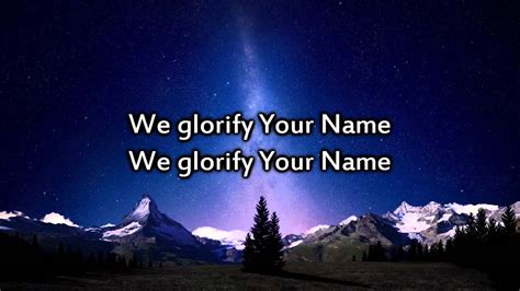 Hillsong We Glorify Your Name Instrumental With Lyrics Youtube