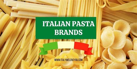 11 Best Italian Pasta Brands Italy We Love You