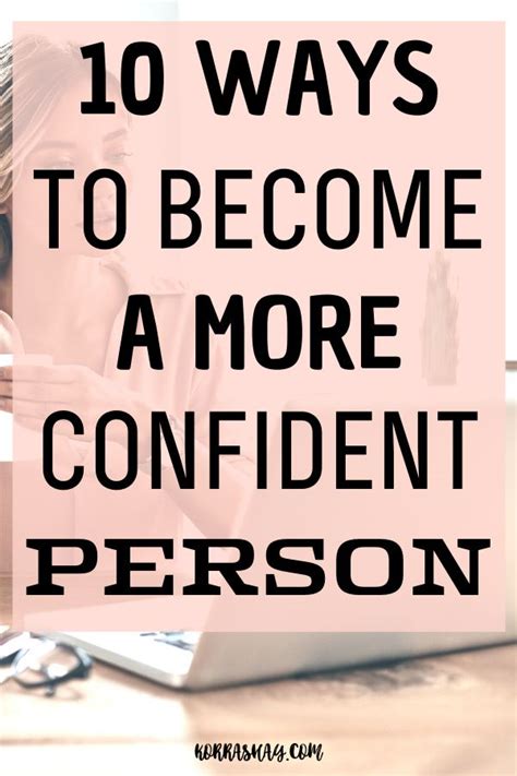 10 Ways To Become A More Confident Person How To Have Confidence