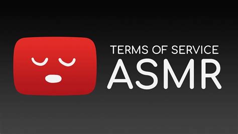 Asmr Binaural Reading The Youtube Terms Of Service Youtube