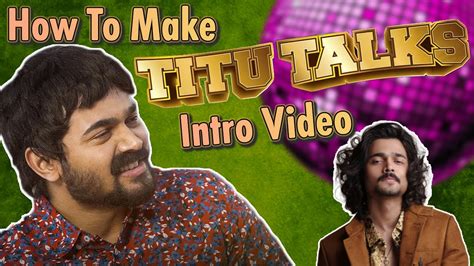 Bb Ki Vines Titu Talks Intro Tutorial How To Make Videos Like Bb Ki Vines For Beginners In