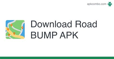 Road Bump Apk Android App Free Download
