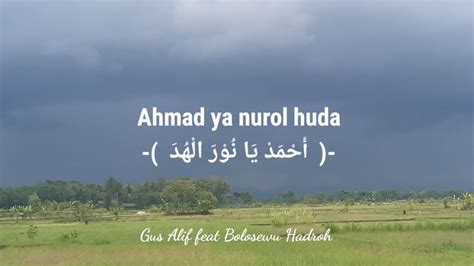 Ahmad Ya Nurul Huda Raofik Fida Lirik Gus Alif Feat Bolosewu Hadroh Youtube