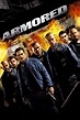 Armored (2009) - Posters — The Movie Database (TMDB)