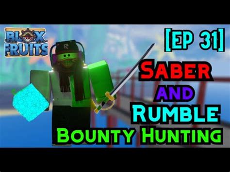 They can deal with heavy damage against your opponent player. Blox Fruits - Saber + Rumble Fruit Bounty Hunting (Ep 31 ...