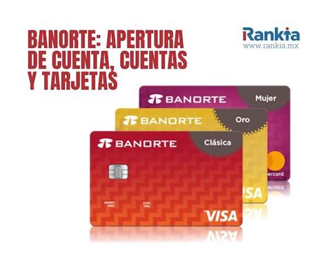 Banorte Apertura De Cuenta Cuentas Y Tarjetas Rankia