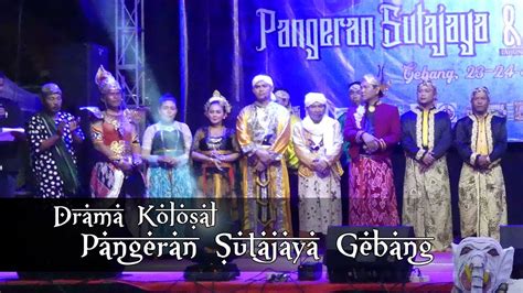 Drama Kolosal Kisah Pangeran Sutaya Gebang Youtube