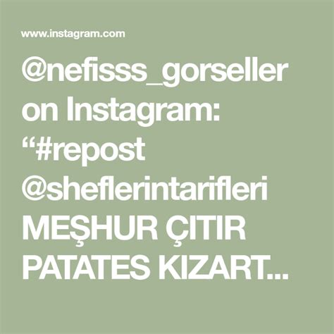 nefisss gorseller on Instagram repost sheflerintarifleri MEŞHUR