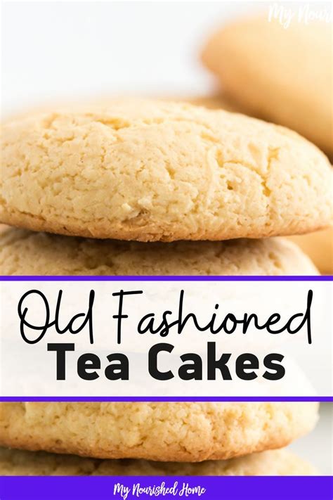 I've always been turned off by all the butter she uses with abandon. Southern Old-Fashioned Tea Cakes | Recipe in 2020 | Tea cakes, Old fashioned tea cakes, Healthy ...