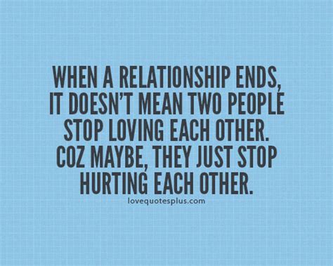 Ending Relationship Quotes Quotesgram
