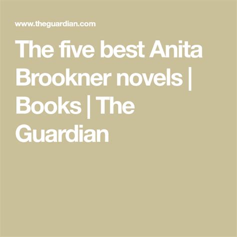 The Five Best Anita Brookner Novels Novels Anita Writing Life